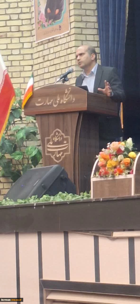 رئیس دانشگاه ملی مهارت واحد استانی کرمان:
 دانشجویان، ولی‌نعمتان  دانشگاه هستند 3